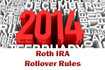 2014 Roth IRA Rollover Rules