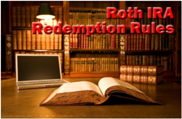 The Roth IRA Redemption Rules
