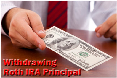 Withdrawing Roth IRA Principal