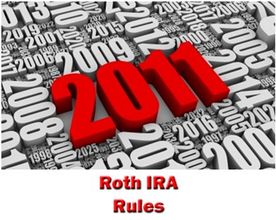 2011 Roth IRA Rules