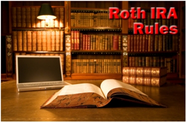 The Roth IRA Rules