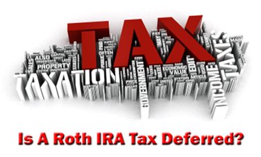 Is A Roth IRA Tax Deferred?